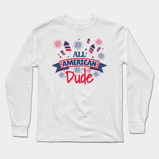 All American Dude Long Sleeve T-Shirt